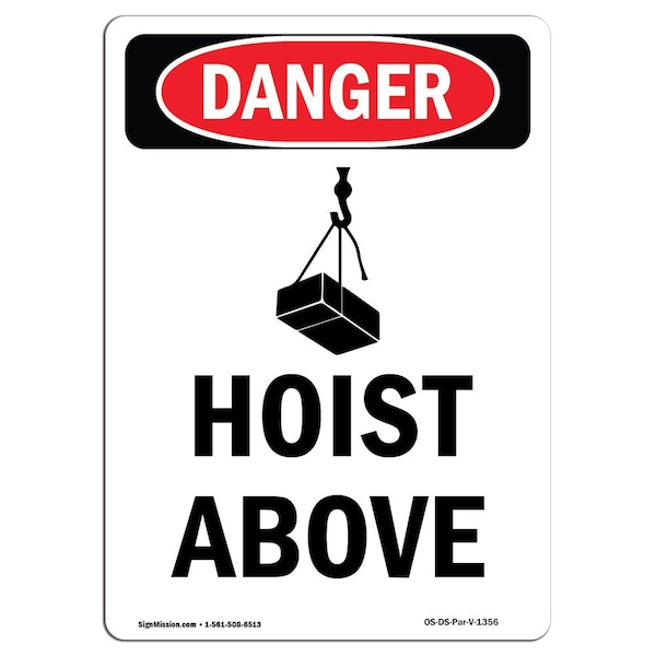 Safety Sign, OSHA Danger, 5" Height, Hoist Above, Portrait, 10PK